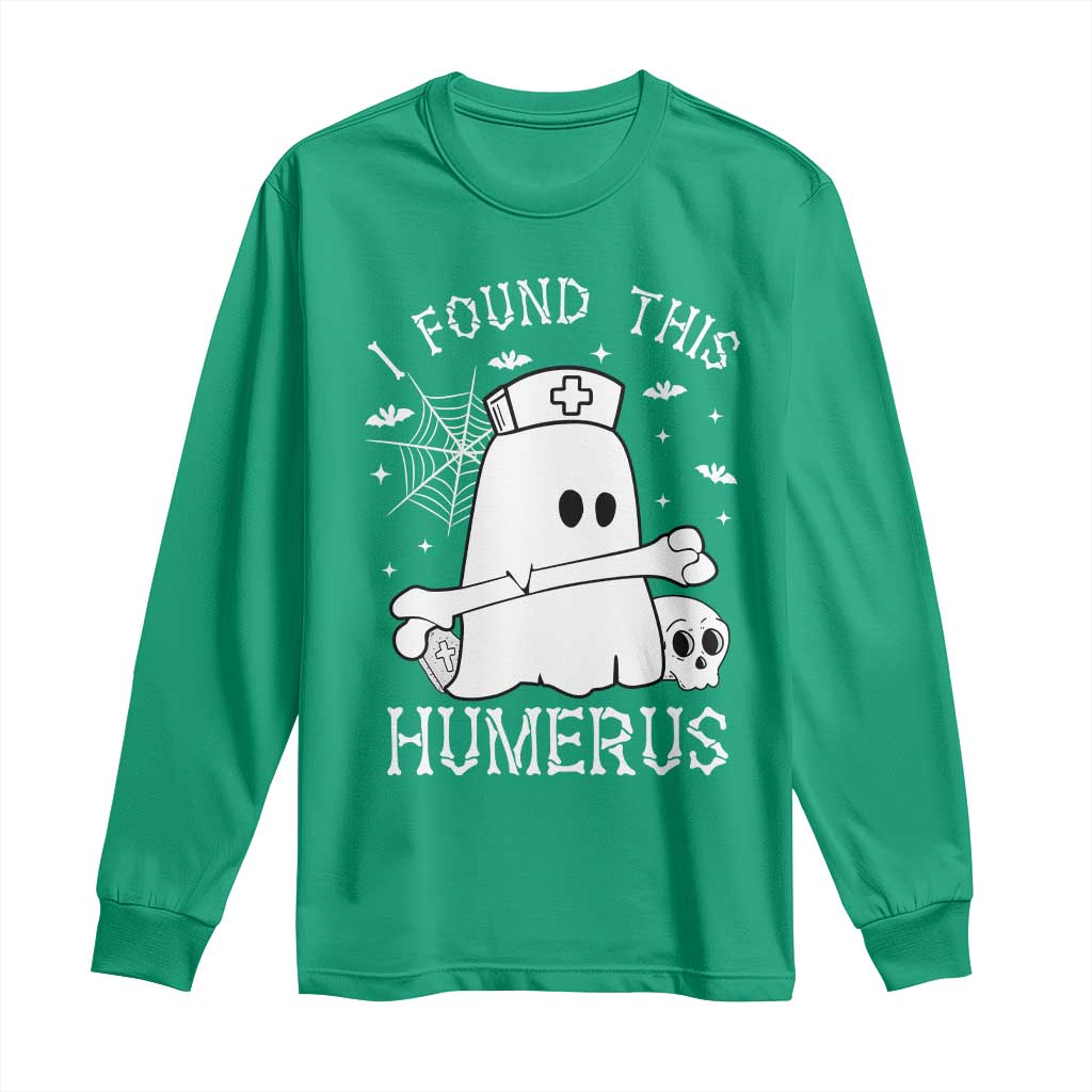 Cute Halloween Nurse I Found This Humerus Ghost Bone Pun Long Sleeve Shirt - Wonder Print Shop