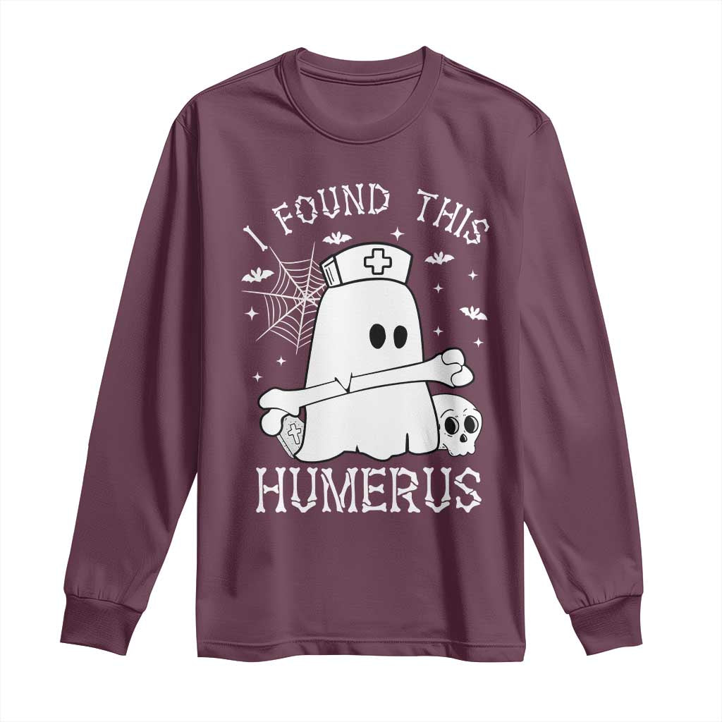 Cute Halloween Nurse I Found This Humerus Ghost Bone Pun Long Sleeve Shirt - Wonder Print Shop