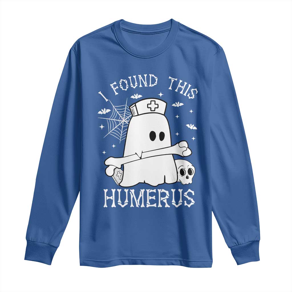 Cute Halloween Nurse I Found This Humerus Ghost Bone Pun Long Sleeve Shirt - Wonder Print Shop