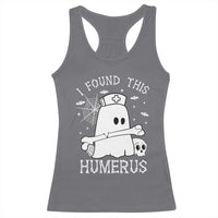 Cute Halloween Nurse I Found This Humerus Ghost Bone Pun Racerback Tank Top - Wonder Print Shop