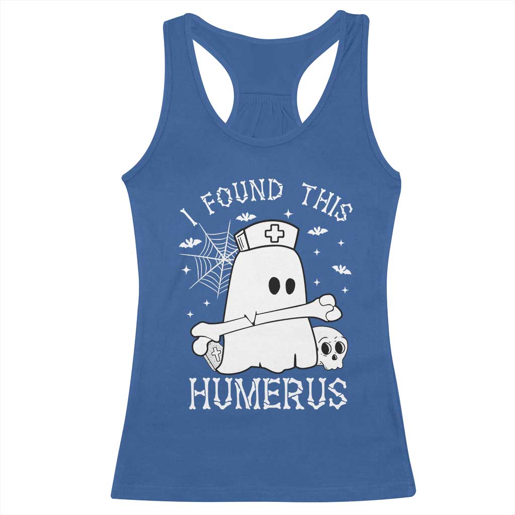 Cute Halloween Nurse I Found This Humerus Ghost Bone Pun Racerback Tank Top - Wonder Print Shop