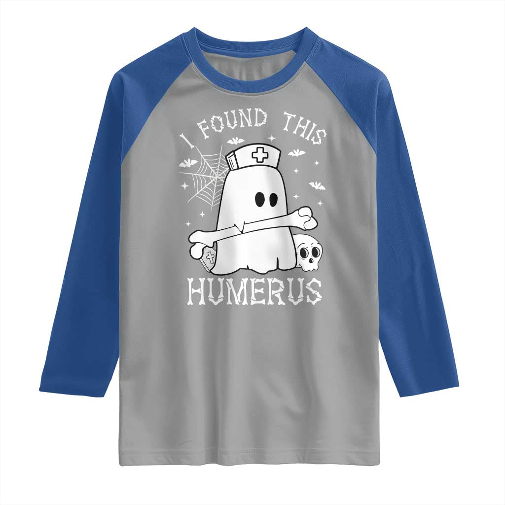 Cute Halloween Nurse I Found This Humerus Ghost Bone Pun Raglan Shirt - Wonder Print Shop