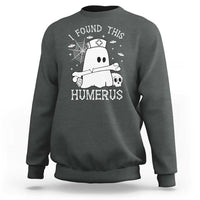 Cute Halloween Nurse I Found This Humerus Ghost Bone Pun Sweatshirt - Wonder Print Shop