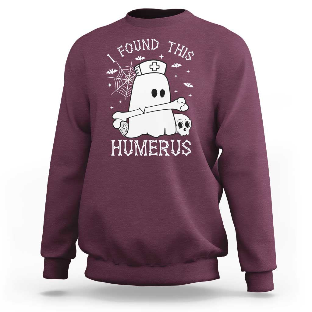 Cute Halloween Nurse I Found This Humerus Ghost Bone Pun Sweatshirt - Wonder Print Shop