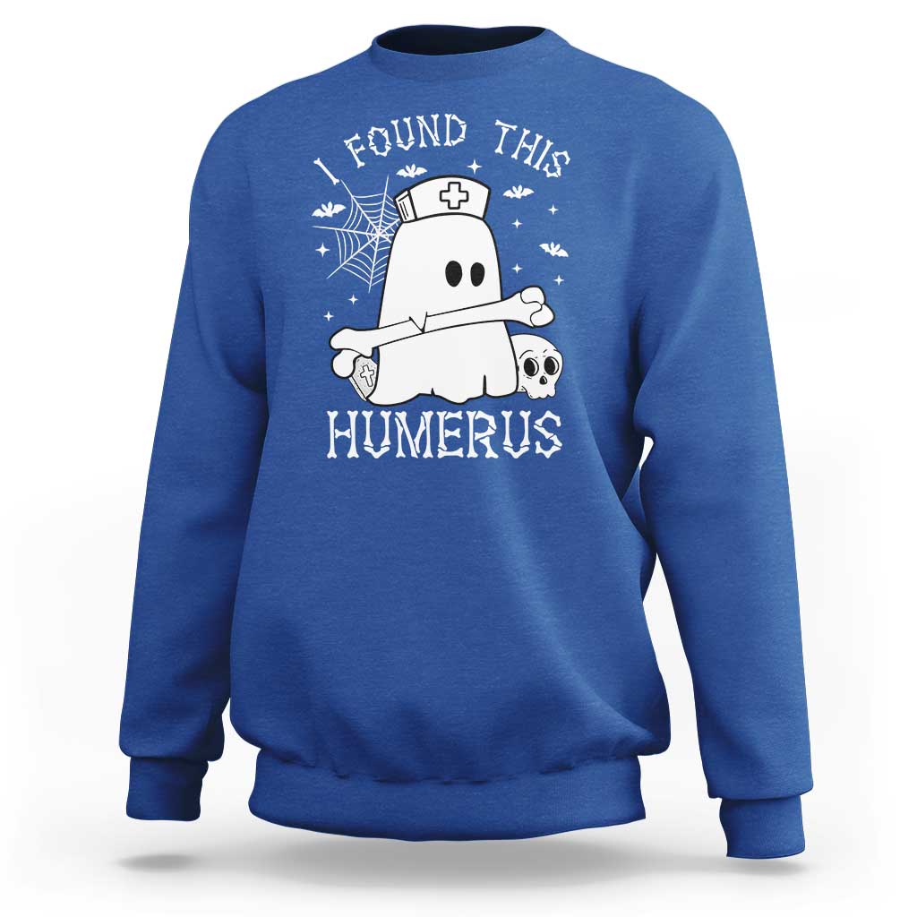Cute Halloween Nurse I Found This Humerus Ghost Bone Pun Sweatshirt - Wonder Print Shop