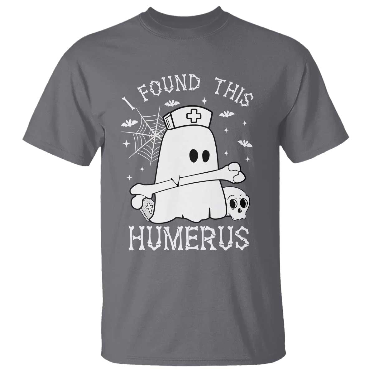 Cute Halloween Nurse I Found This Humerus Ghost Bone Pun T Shirt - Wonder Print Shop