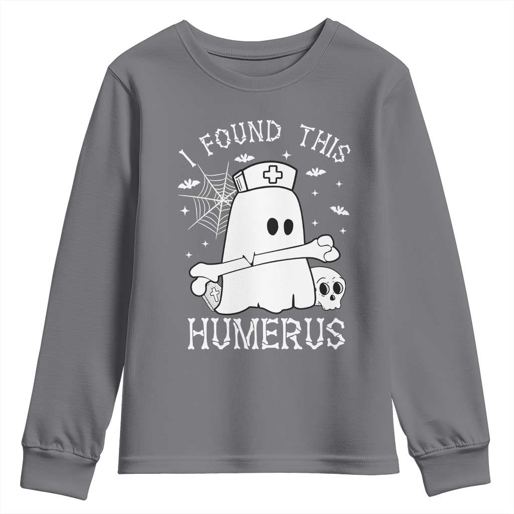 Cute Halloween Nurse I Found This Humerus Ghost Bone Pun Youth Sweatshirt - Wonder Print Shop