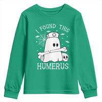 Cute Halloween Nurse I Found This Humerus Ghost Bone Pun Youth Sweatshirt - Wonder Print Shop