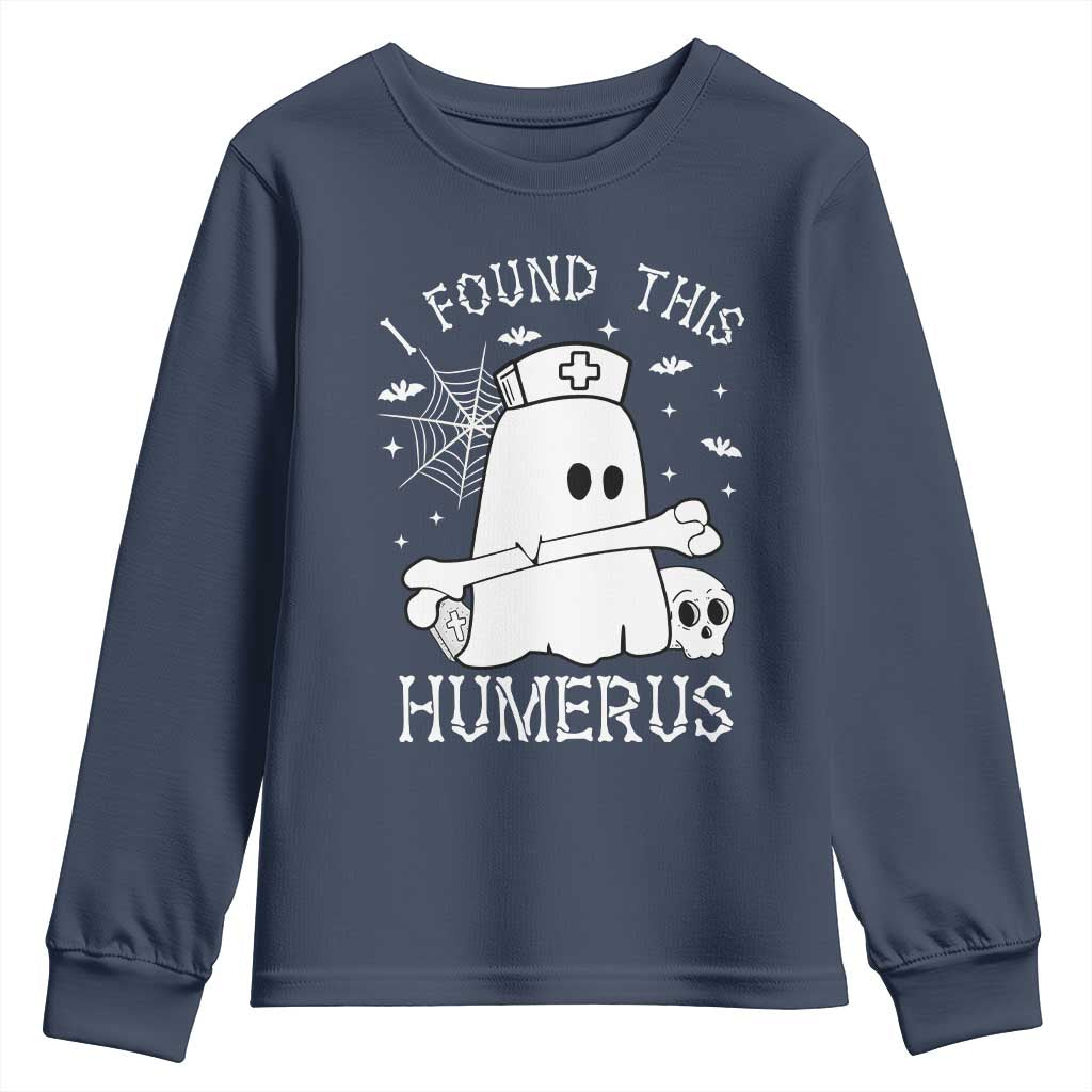 Cute Halloween Nurse I Found This Humerus Ghost Bone Pun Youth Sweatshirt - Wonder Print Shop