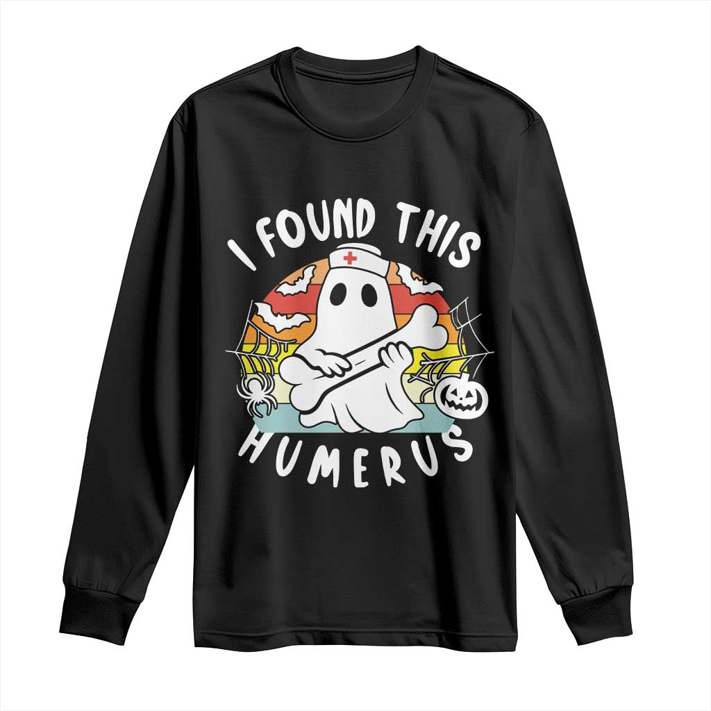 Halloween Ghost Nurse Long Sleeve Shirt I Found This Humerus Bone Pun - Wonder Print Shop