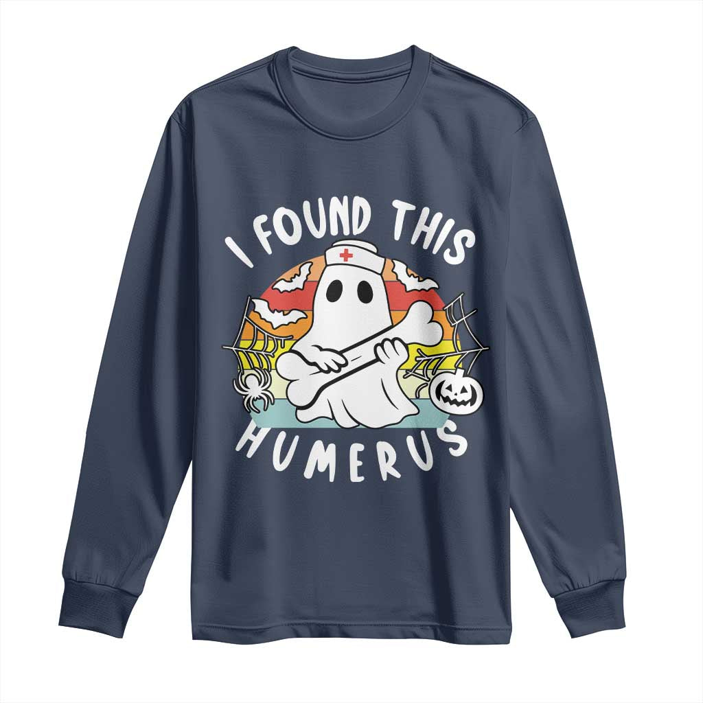 Halloween Ghost Nurse Long Sleeve Shirt I Found This Humerus Bone Pun - Wonder Print Shop