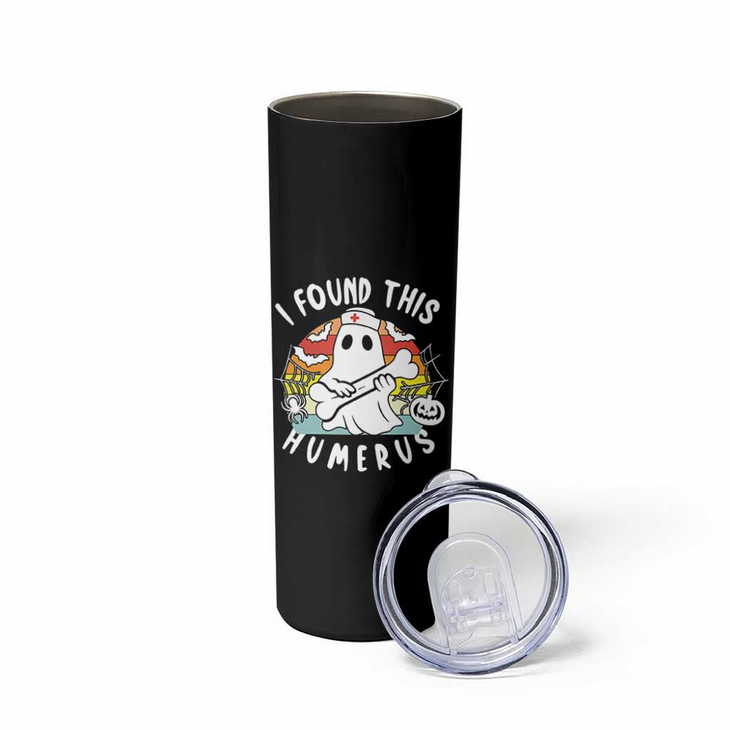 Halloween Ghost Nurse Skinny Tumbler I Found This Humerus Bone Pun