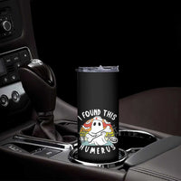 Halloween Ghost Nurse Skinny Tumbler I Found This Humerus Bone Pun