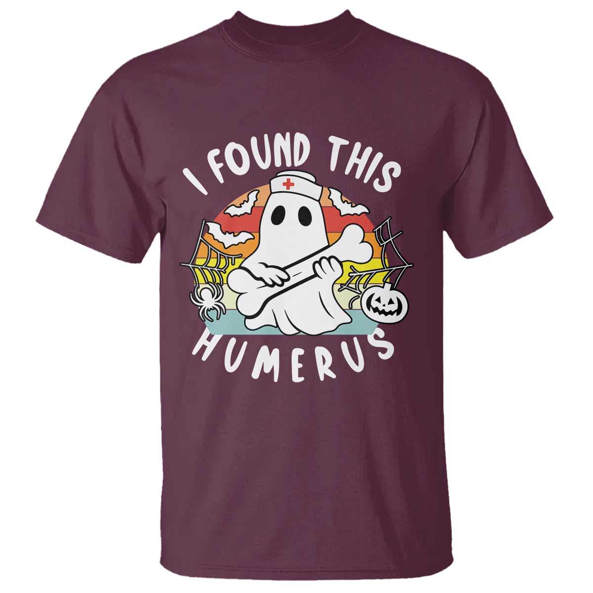 Halloween Ghost Nurse T Shirt I Found This Humerus Bone Pun - Wonder Print Shop