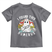 Halloween Ghost Nurse Toddler T Shirt I Found This Humerus Bone Pun - Wonder Print Shop