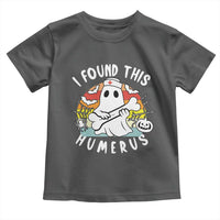 Halloween Ghost Nurse Toddler T Shirt I Found This Humerus Bone Pun - Wonder Print Shop