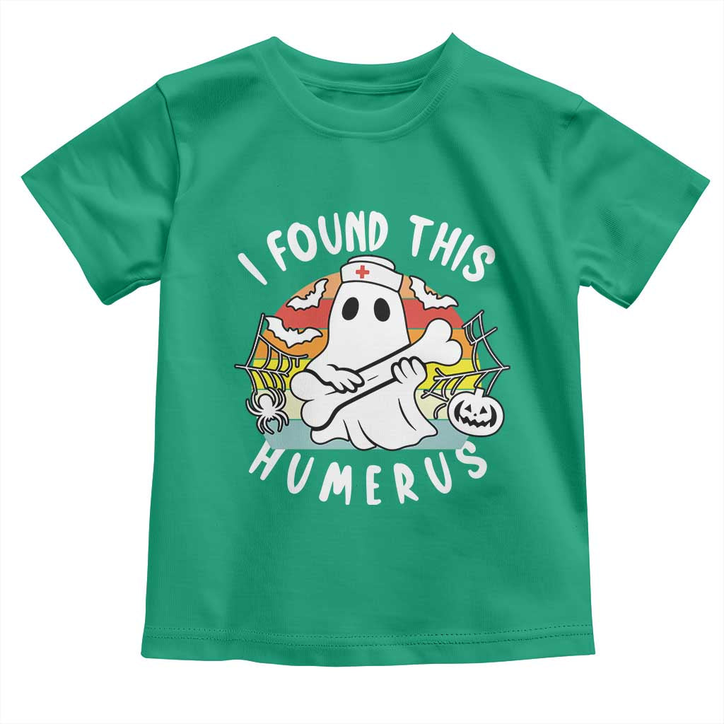 Halloween Ghost Nurse Toddler T Shirt I Found This Humerus Bone Pun - Wonder Print Shop
