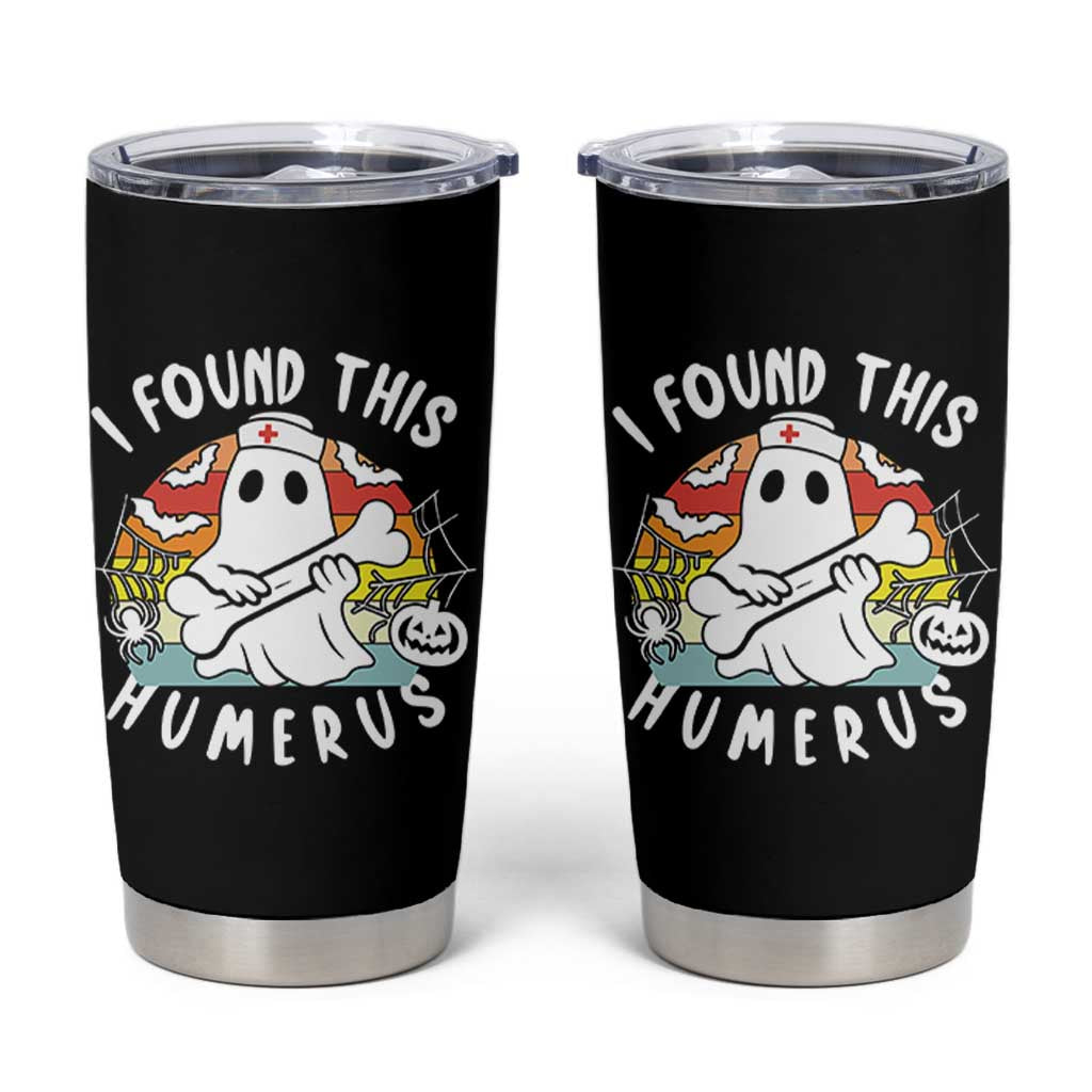 Halloween Ghost Nurse Tumbler Cup I Found This Humerus Bone Pun