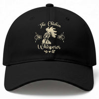 Funny Chicken Lover Gift Baseball Cap The Chicken Whisperer
