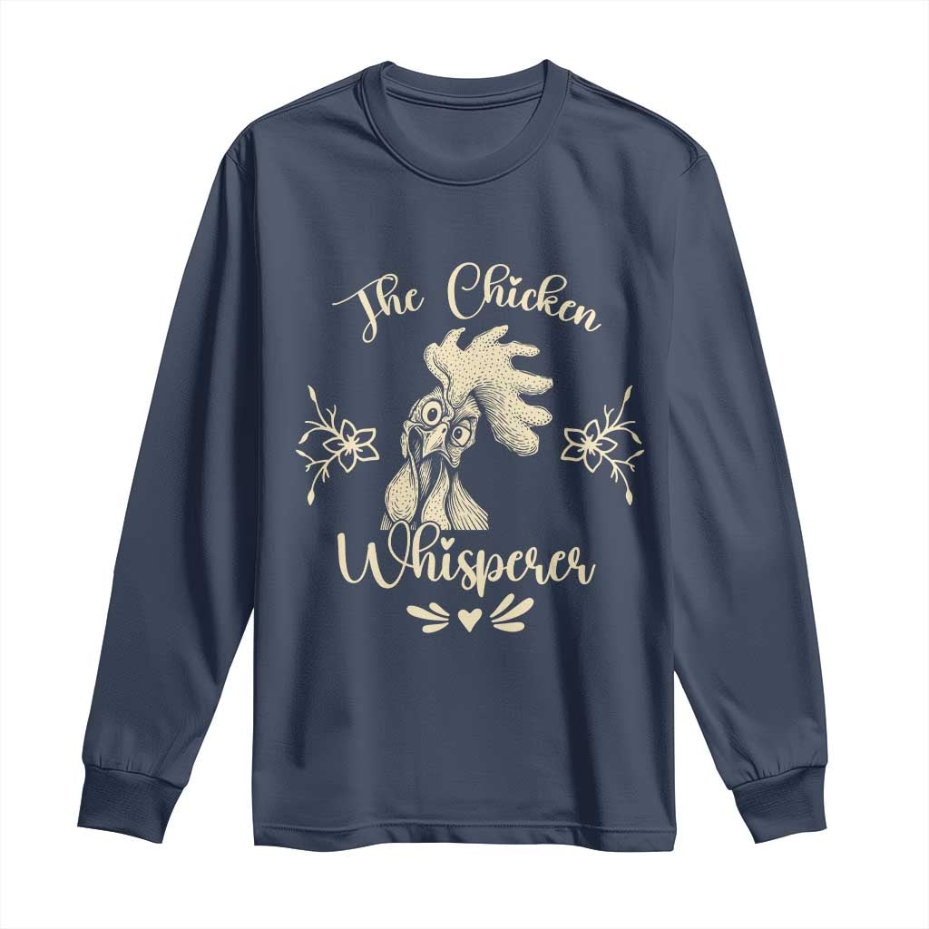 Funny Chicken Lover Gift Long Sleeve Shirt The Chicken Whisperer - Wonder Print Shop