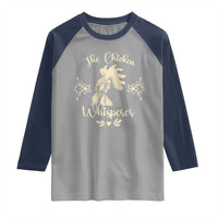 Funny Chicken Lover Gift Raglan Shirt The Chicken Whisperer - Wonder Print Shop