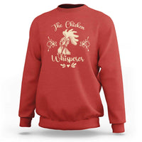 Funny Chicken Lover Gift Sweatshirt The Chicken Whisperer - Wonder Print Shop