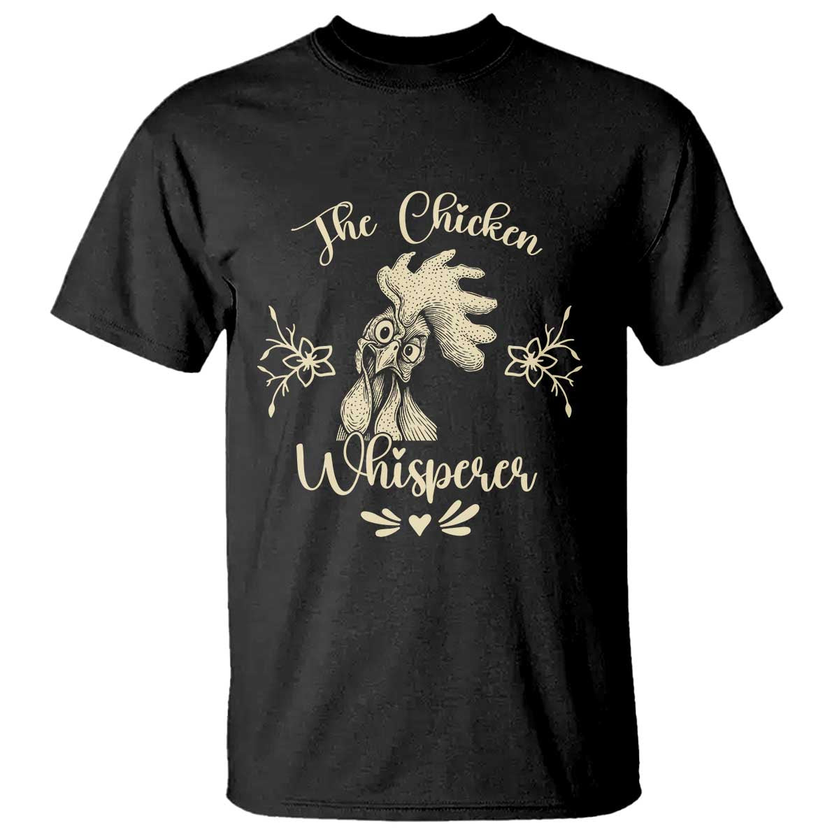 Funny Chicken Lover Gift T Shirt The Chicken Whisperer - Wonder Print Shop