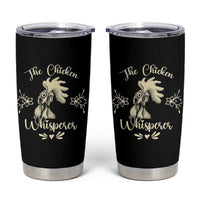 Funny Chicken Lover Gift Tumbler Cup The Chicken Whisperer