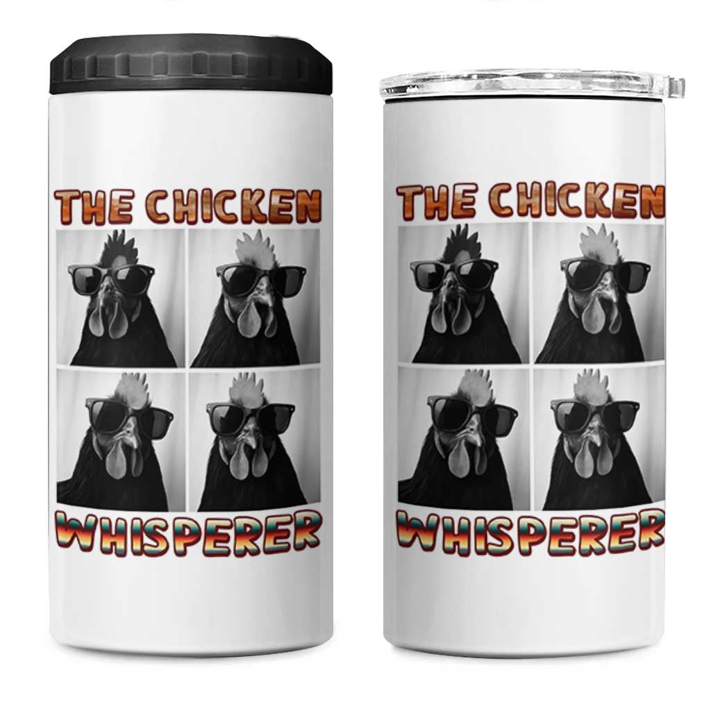 Funny Farm Animal Gift 4 in 1 Can Cooler Tumbler The Chicken Whisperer