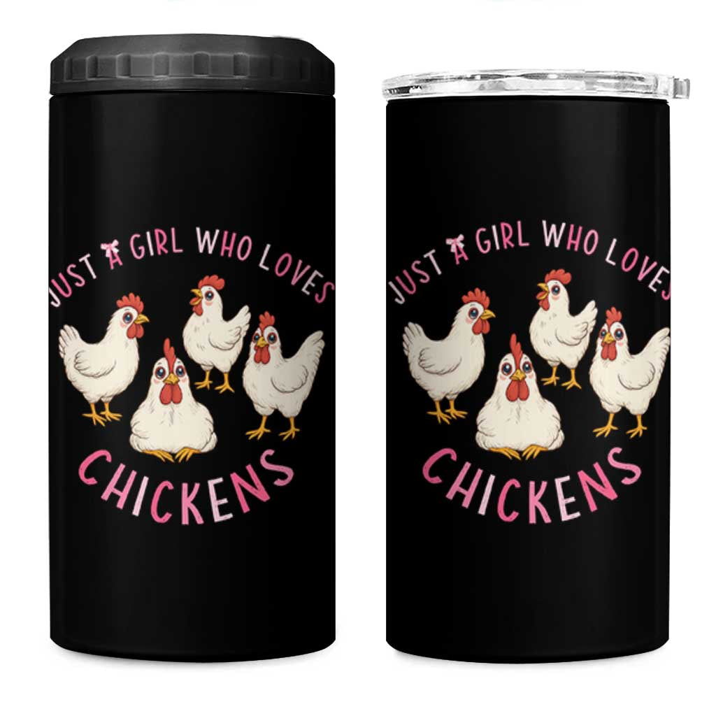 Chicken Lover Gift 4 in 1 Can Cooler Tumbler Just A Girl Who Loves Chickens