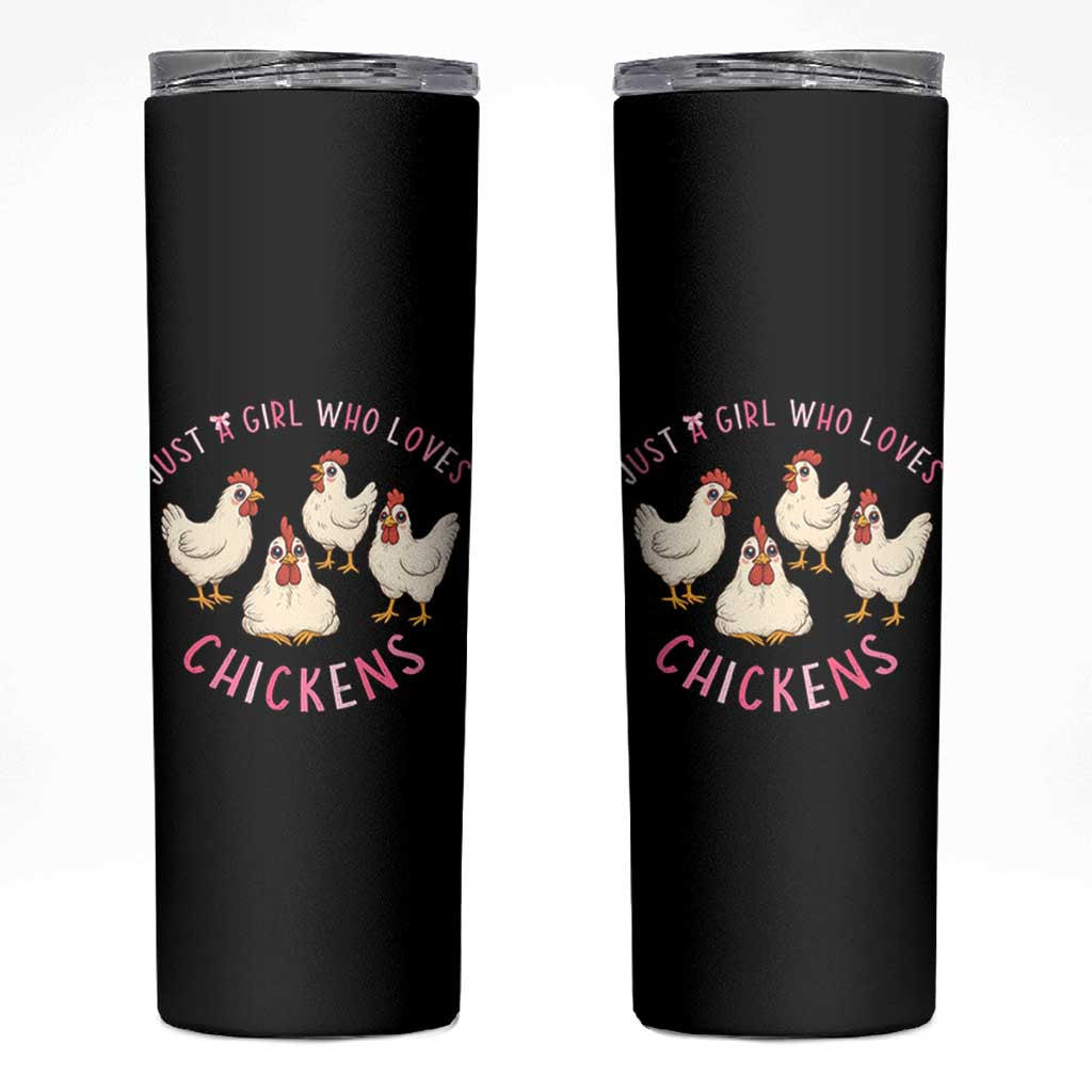 Chicken Lover Gift Skinny Tumbler Just A Girl Who Loves Chickens