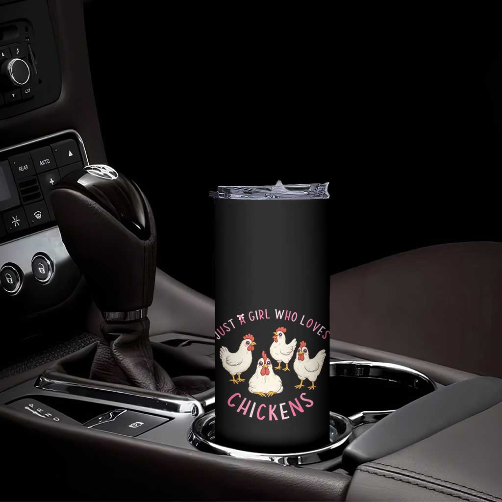 Chicken Lover Gift Skinny Tumbler Just A Girl Who Loves Chickens