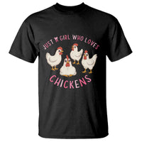 Chicken Lover Gift T Shirt Just A Girl Who Loves Chickens - Wonder Print Shop