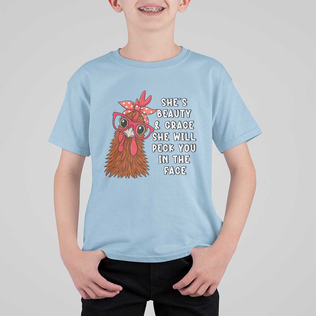 Funny Chicken Lover Gift T Shirt For Kid She Is Beauty And Grace She Will Peck You In The Face - Wonder Print Shop