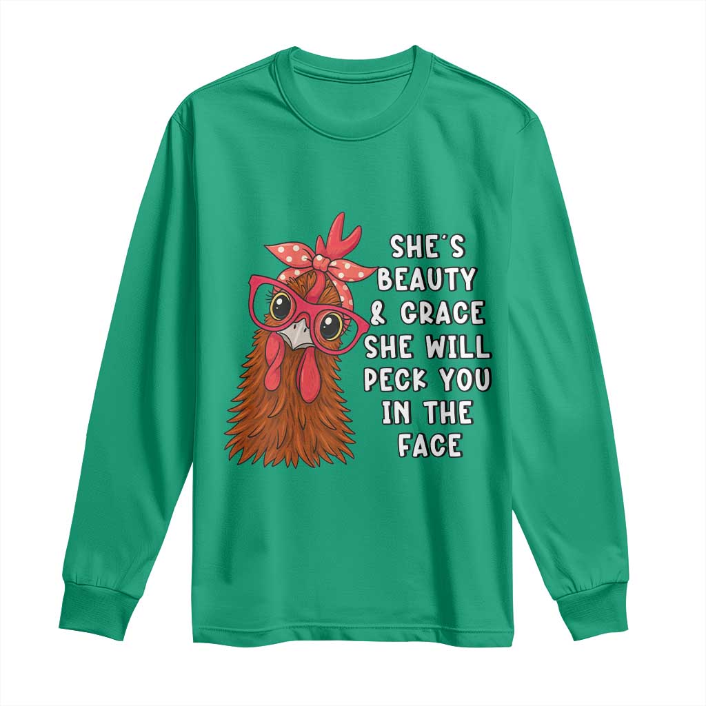 Funny Chicken Lover Gift Long Sleeve Shirt She Is Beauty And Grace She Will Peck You In The Face - Wonder Print Shop