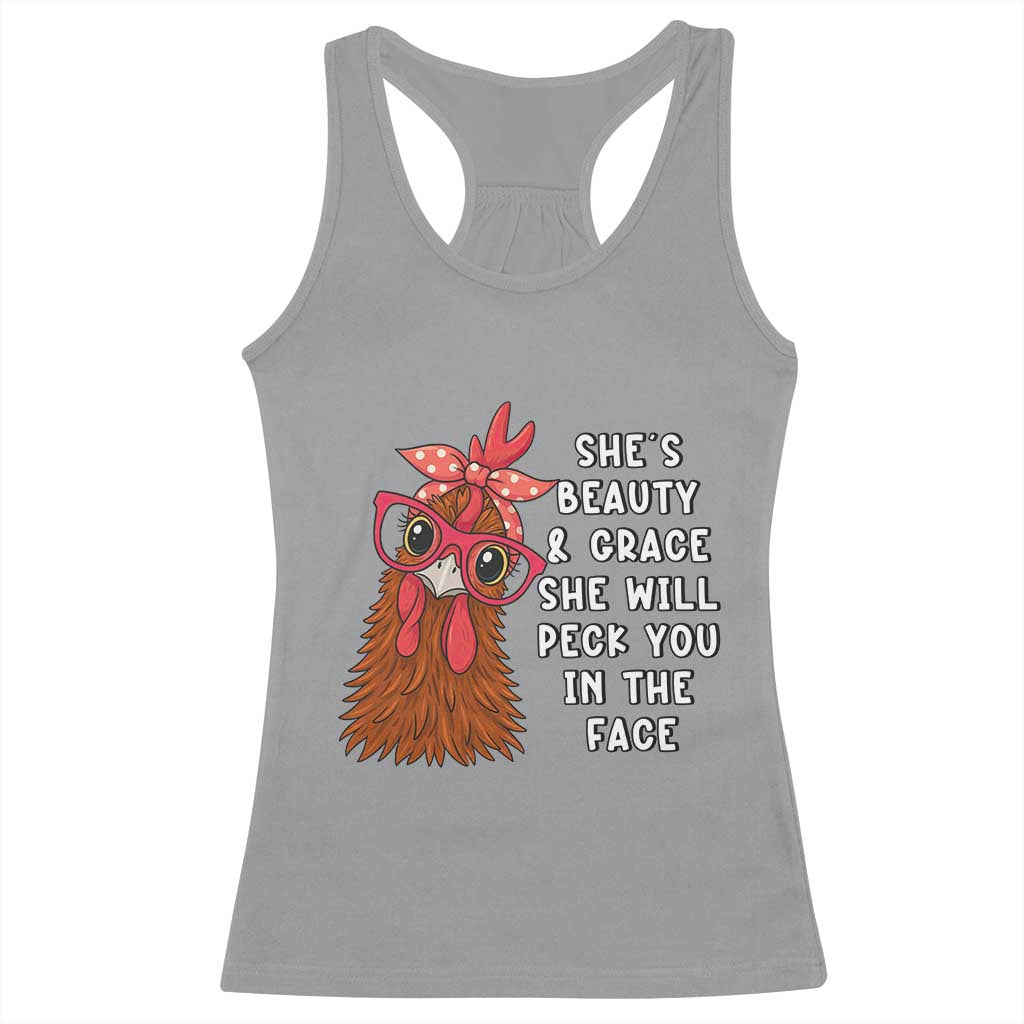 Funny Chicken Lover Gift Racerback Tank Top She Is Beauty And Grace She Will Peck You In The Face - Wonder Print Shop