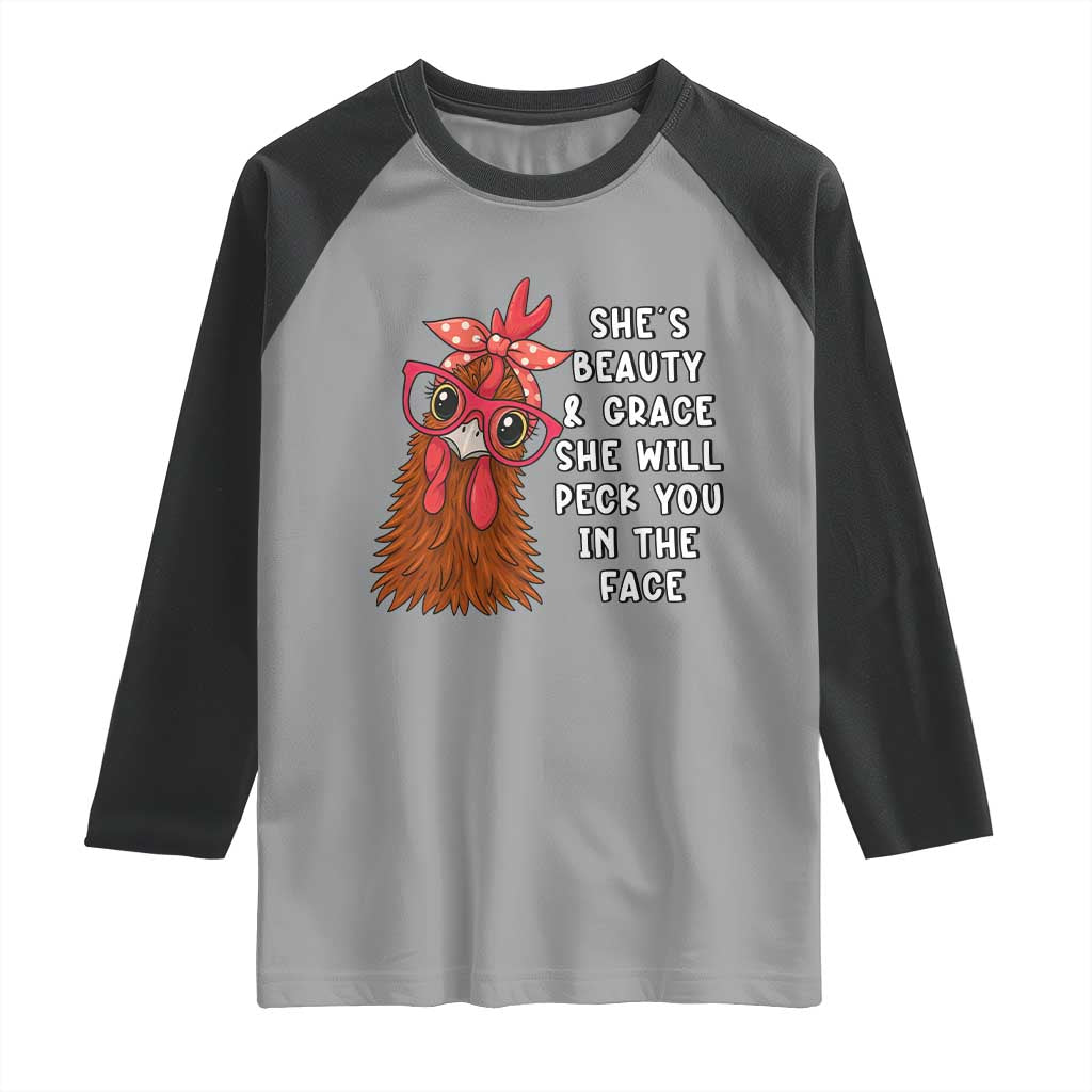 Funny Chicken Lover Gift Raglan Shirt She Is Beauty And Grace She Will Peck You In The Face - Wonder Print Shop