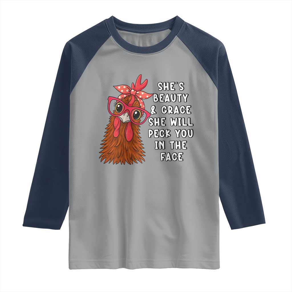 Funny Chicken Lover Gift Raglan Shirt She Is Beauty And Grace She Will Peck You In The Face - Wonder Print Shop