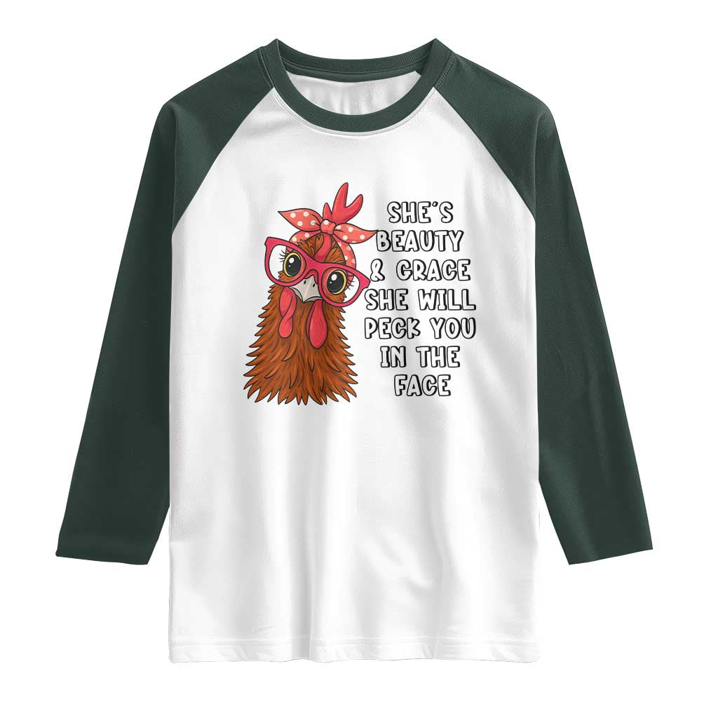 Funny Chicken Lover Gift Raglan Shirt She Is Beauty And Grace She Will Peck You In The Face - Wonder Print Shop