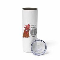 Funny Chicken Lover Gift Skinny Tumbler She Is Beauty And Grace She Will Peck You In The Face