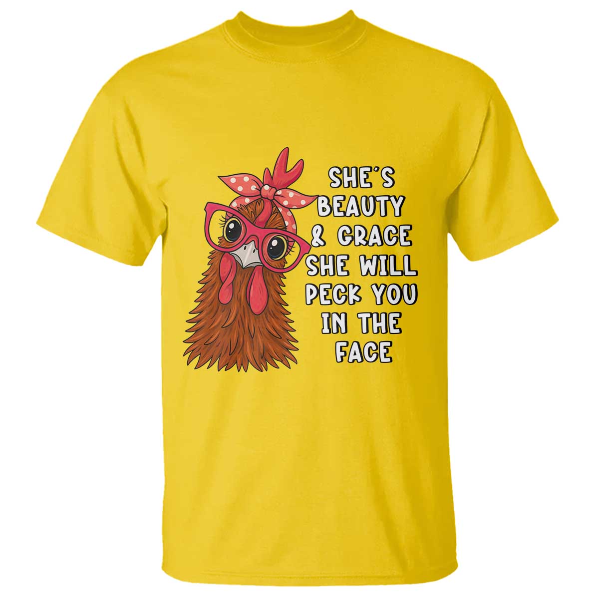 Funny Chicken Lover Gift T Shirt She Is Beauty And Grace She Will Peck You In The Face - Wonder Print Shop
