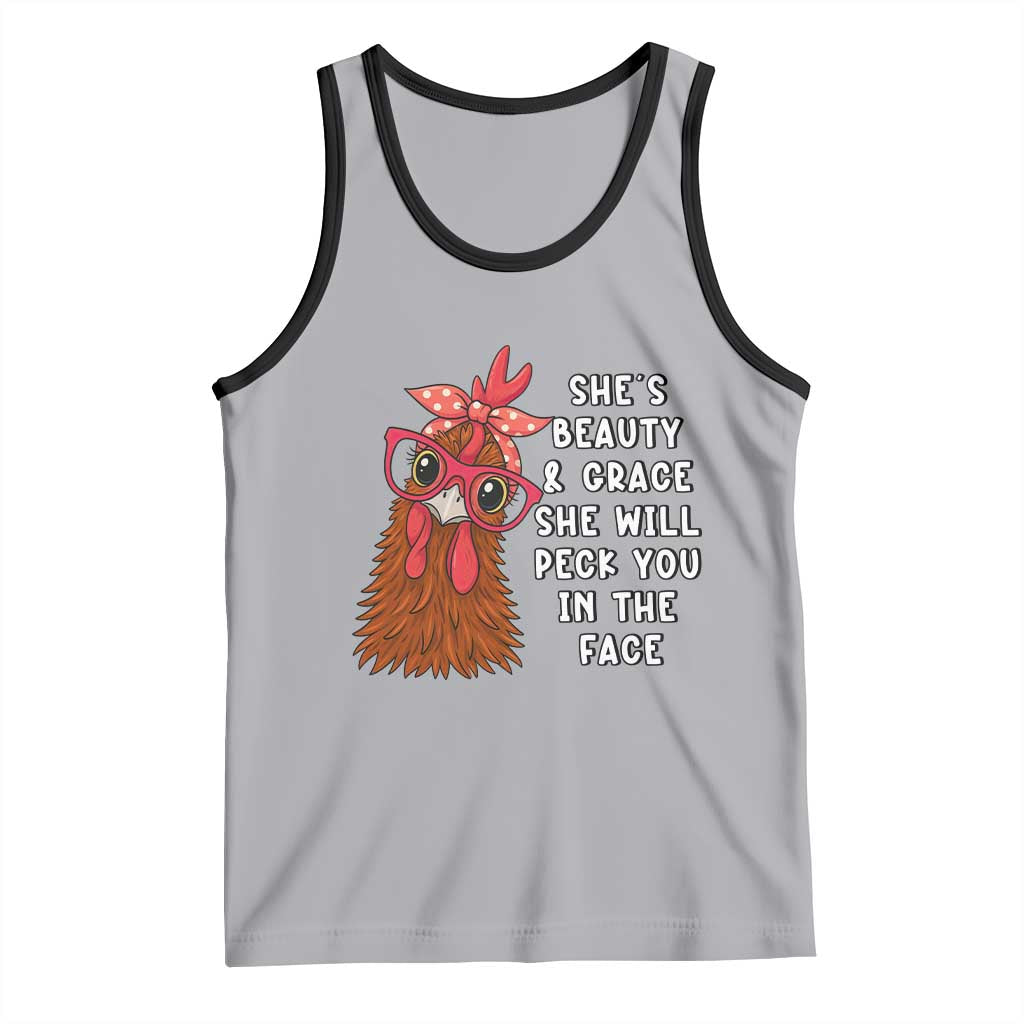 Funny Chicken Lover Gift Tank Top She Is Beauty And Grace She Will Peck You In The Face - Wonder Print Shop