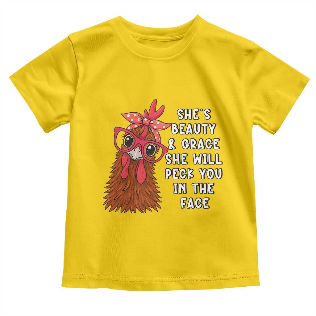 Funny Chicken Lover Gift Toddler T Shirt She Is Beauty And Grace She Will Peck You In The Face - Wonder Print Shop
