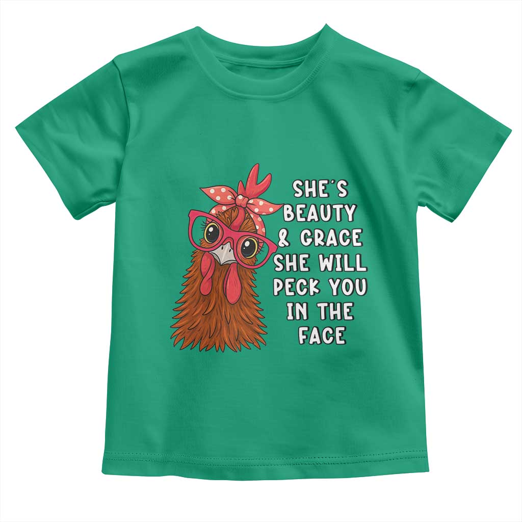 Funny Chicken Lover Gift Toddler T Shirt She Is Beauty And Grace She Will Peck You In The Face - Wonder Print Shop