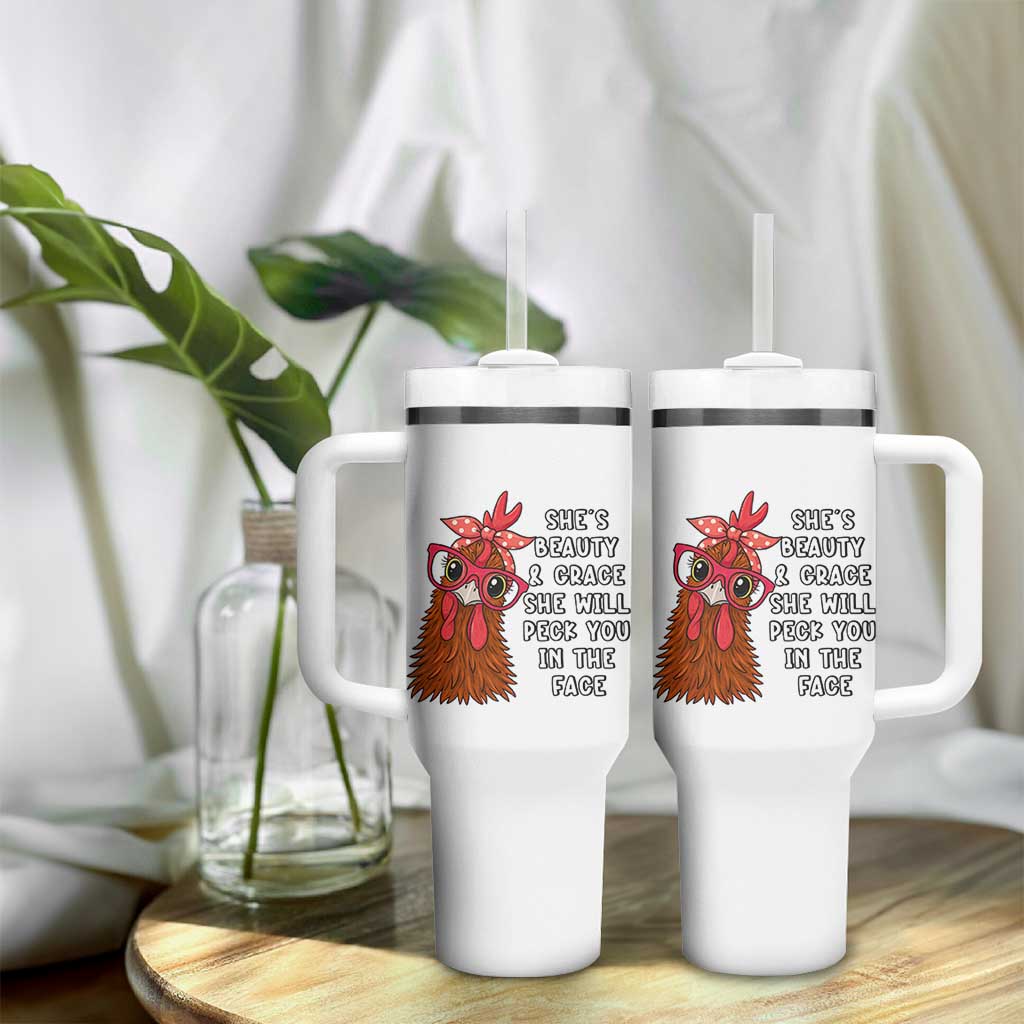 Funny Chicken Lover Gift Tumbler With Handle She Is Beauty And Grace She Will Peck You In The Face