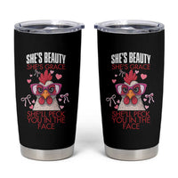 She Will Peck You In The Face Tumbler Cup Funny Chicken Lover