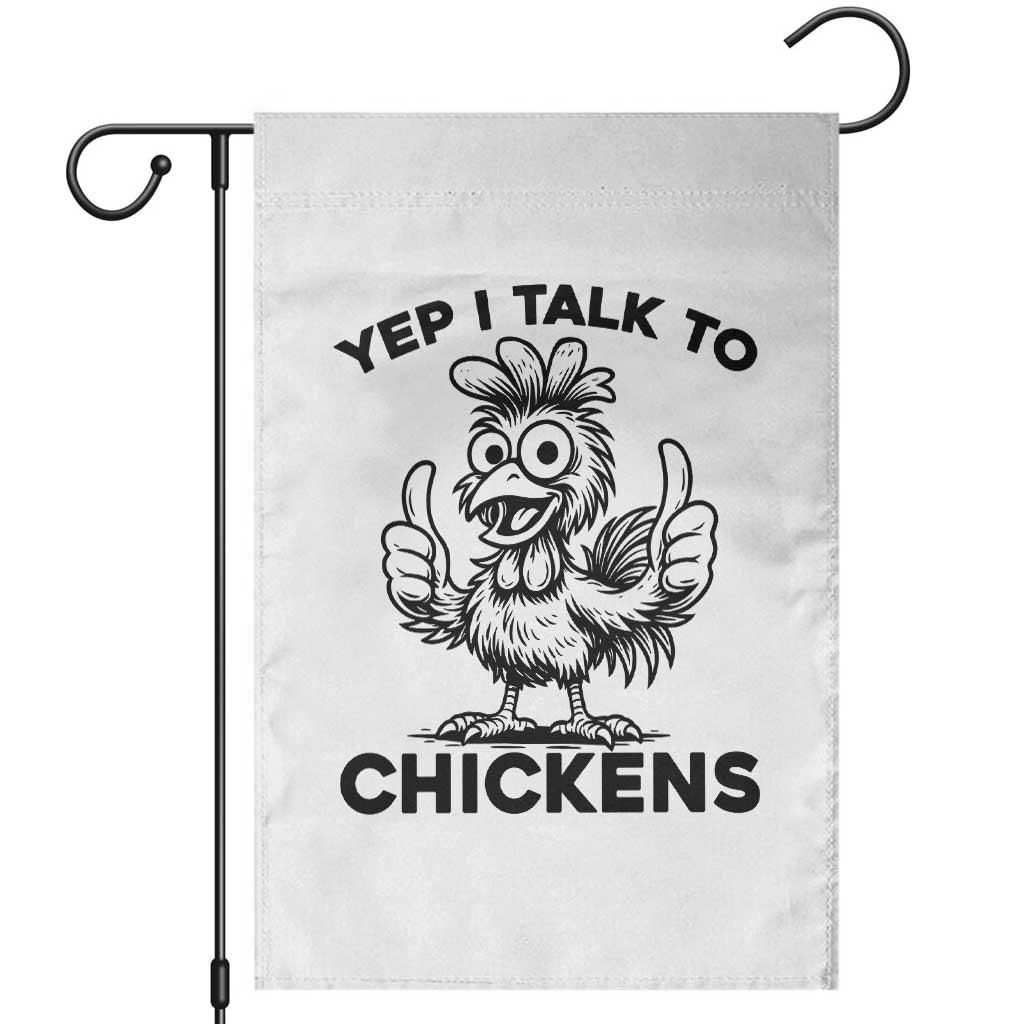 Funny Farm Animal Gift Garden Flag Yep I Talk To Chickens - Wonder Print Shop