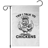Funny Farm Animal Gift Garden Flag Yep I Talk To Chickens - Wonder Print Shop