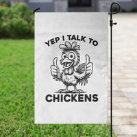 Funny Farm Animal Gift Garden Flag Yep I Talk To Chickens - Wonder Print Shop