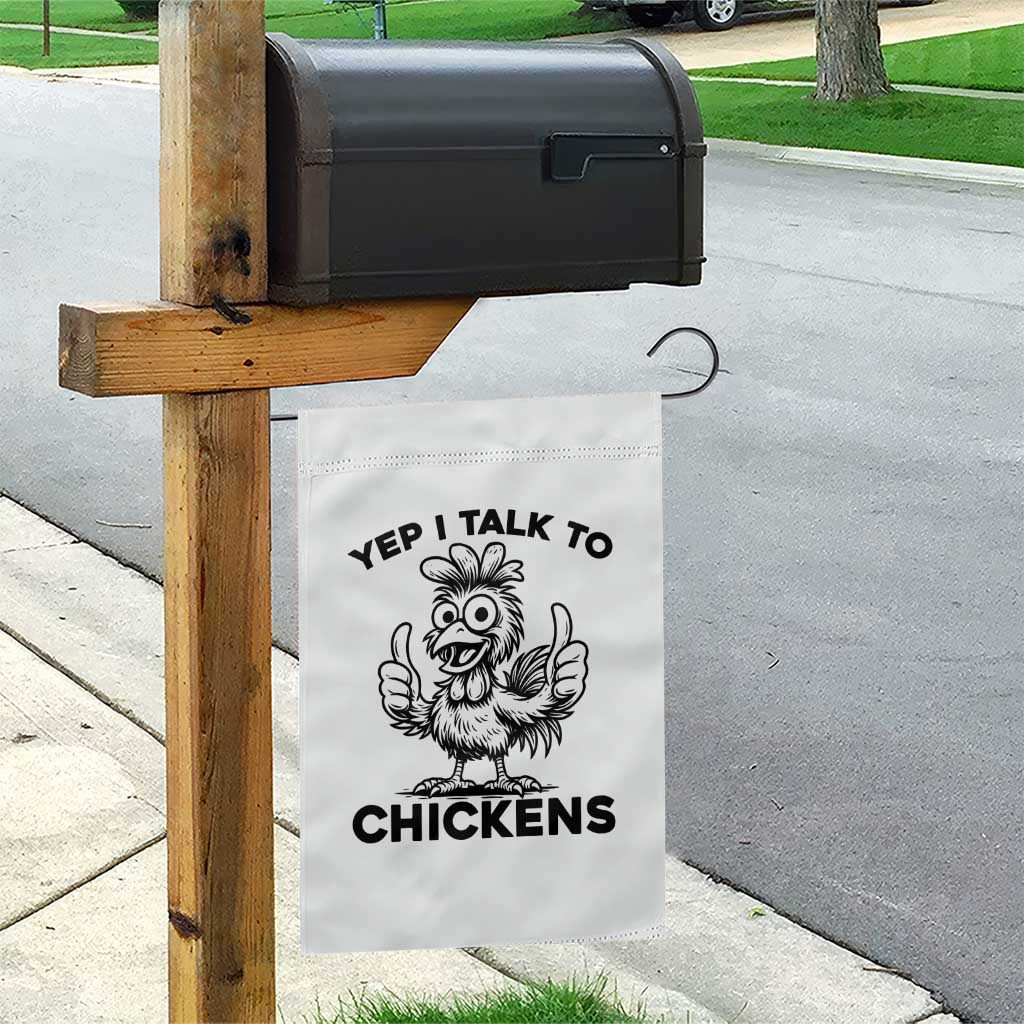 Funny Farm Animal Gift Garden Flag Yep I Talk To Chickens - Wonder Print Shop